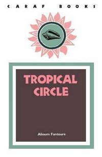 Book Cover for Tropical Circle by Alioum Fantouré