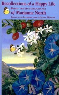 Book Cover for Recollections of a Happy Life-Being the Autobiography of Marianne North by Morgan