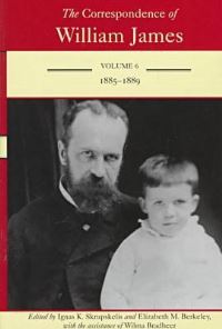 Book Cover for The Correspondence of William James by William James, Ignas K Skrupskelis, Elizabeth M Berkeley, Wilma Bradbeer