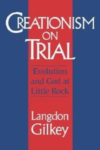 Book Cover for Creationism on Trial by Langdon Gilkey
