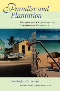 Book Cover for Paradise and Plantation by Ian G Strachan