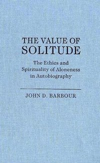 Book Cover for The Value of Solitude by John D Barbour