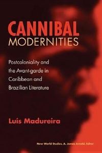 Book Cover for Cannibal Modernities by Luís Madureira