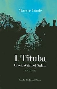 Book Cover for I, Tituba, Black Witch of Salem by Maryse Condé