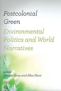 Book Cover for Postcolonial Green by Bonnie Roos, Alex Hunt