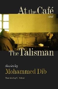 Book Cover for At the Cafe by Mohammed Dib, C. Dickson