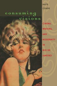 Book Cover for Consuming Visions by Maite Conde