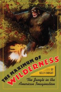 Book Cover for The Maximum of Wilderness by Kelly Enright