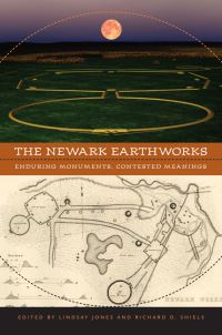 Book Cover for The Newark Earthworks by Lindsay Jones, Richard D Shiels