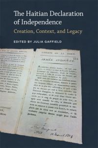 Book Cover for The Haitian Declaration of Independence by Julia Gaffield