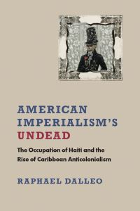 Book Cover for American Imperialism's Undead by Raphael Dalleo