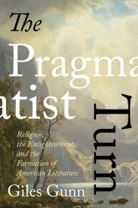 Book Cover for The Pragmatist Turn by Giles B Gunn