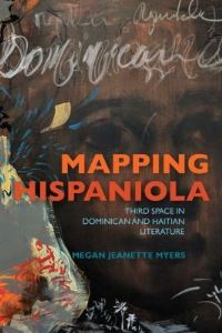 Book Cover for Mapping Hispaniola by Megan Jeanette Myers