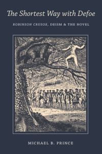 Book Cover for The Shortest Way With Defoe by Michael Prince