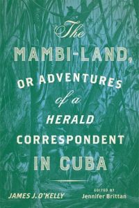 Book Cover for The Mambi-Land or Adventures of a Herald Correspondent in Cuba by James J OKelly