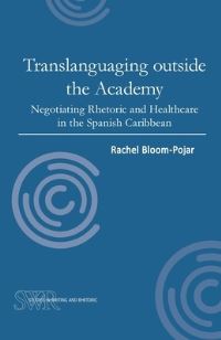 Book Cover for Translanguaging Outside the Academy by Rachel BloomPojar