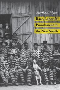 Book Cover for RACE LABOR PUNISHMENT IN NEW SOUTH by MARTHA A MYERS