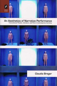 Book Cover for An Aesthetics of Narrative Performance by Claudia Breger