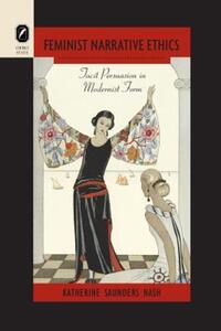 Book Cover for Feminist Narrative Ethics by Katherine Saunders Nash