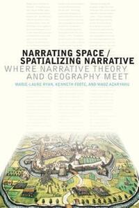 Book Cover for Narrating Space/spatializing Narrative by MarieLaure Ryan, Kenneth E Foote, Maoz Azaryahu