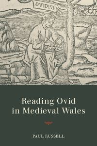 Book Cover for Reading Ovid in Medieval Wales by Paul Russell