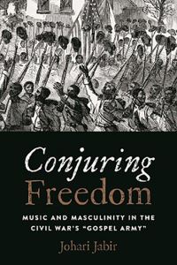 Book Cover for Conjuring Freedom by Johari Jabir