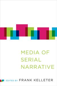 Book Cover for Media of Serial Narrative by Frank Kelleter