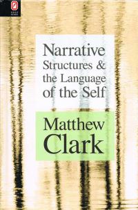 Book Cover for Narrative Structures and the Language of the Self by Matthew Clark