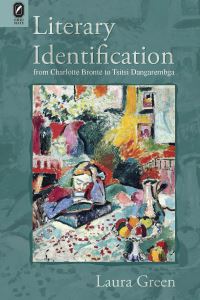 Book Cover for Literary Identification from Charlotte Brontë to Tsitsi Dangarembga by Laura Green