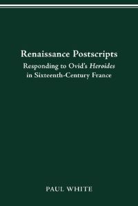 Book Cover for Renaissance Postscripts by Paul White
