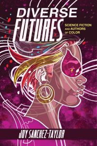 Book Cover for Diverse Futures by Joy SanchezTaylor