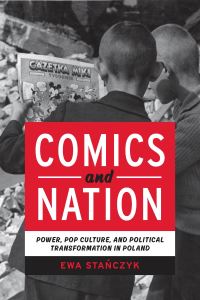 Book Cover for Comics and Nation by Ewa Stanczyk