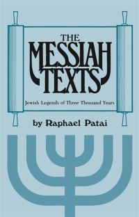 Book Cover for The Messiah Texts by Raphael Patai