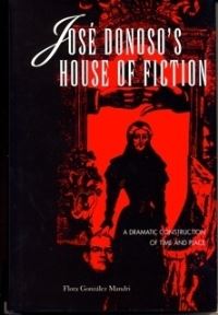 Book Cover for José Donoso's House of Fiction by Flora María González Mandri