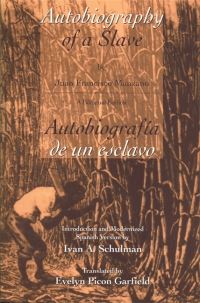 Book Cover for The Autobiography of a Slave by Juan Francisco Manzano, Iván A Schulman, Evelyn Picon Garfield
