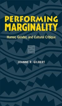 Book Cover for Performing Marginality by Joanne R Gilbert
