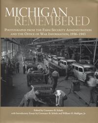 Book Cover for Michigan Remembered by Constance B Schulz, United States Farm Security Administration, United States Office of War Information