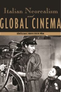 Book Cover for Italian Neorealism and Global Cinema by Laura E Ruberto, Kristi M Wilson
