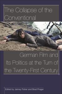 Book Cover for The Collapse of the Conventional by Jaimey Fisher, Brad Prager