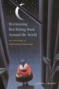 Book Cover for Revisioning Red Riding Hood Around the World by Sandra L Beckett