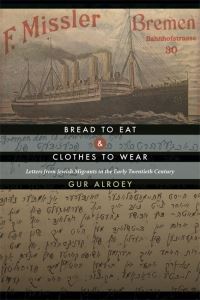 Book Cover for Bread to Eat and Clothes to Wear by Gur Alroey