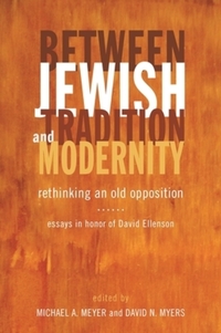 Book Cover for Between Jewish Tradition and Modernity by David Harry Ellenson