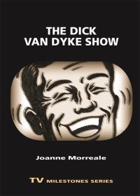 Book Cover for The Dick Van Dyke Show by Joanne Morreale