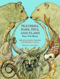 Book Cover for Feathers, Paws, Fins, and Claws by Jennifer Schacker, Christine A Jones, Lina Kusaite