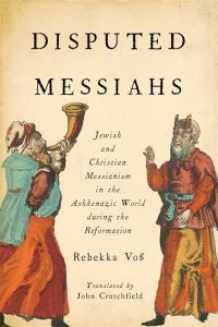Book Cover for Disputed Messiahs by Rebekka Voss