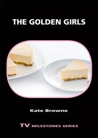 Book Cover for The Golden Girls by Kate Browne