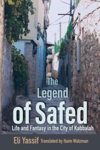 Book Cover for The Legend of Safed by Eli Yassif