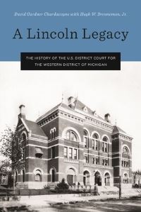 Book Cover for A Lincoln Legacy by David G Chardavoyne, Jr Brenneman Hugh W