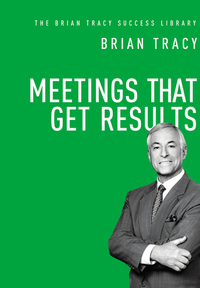 Book Cover for Meetings That Get Results by Brian Tracy