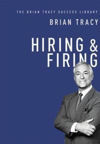 Book Cover for Hiring and Firing by Brian Tracy